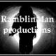 RamblinMan productions