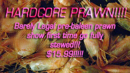 Hardcoreprawn.jpg