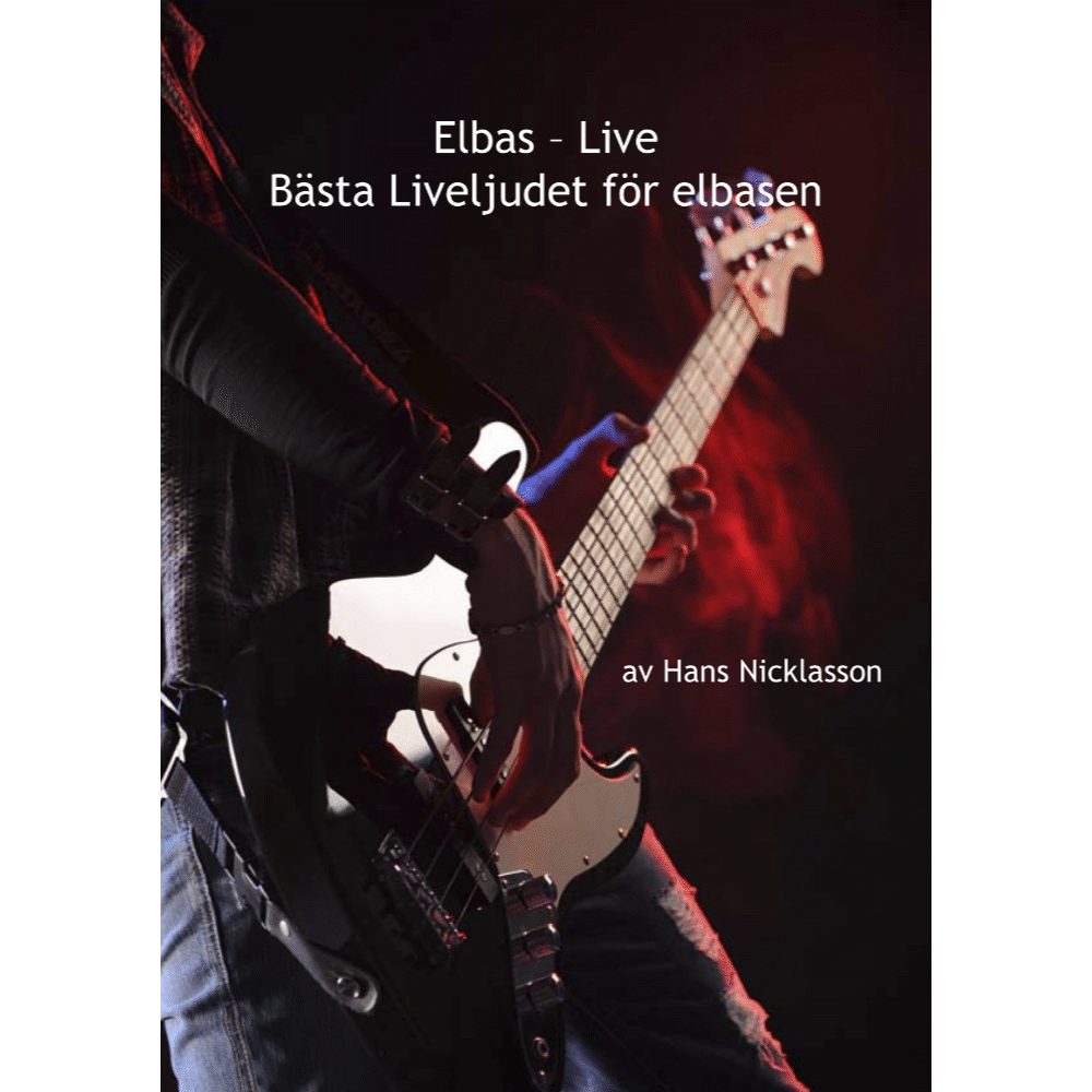 Elbas live – Bästa liveljudet för elbasen (pdf)